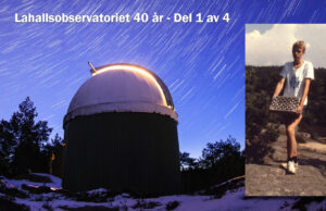 Från dröm till verklighet: Bygget av Lahallsobservatoriet Bygget av Lahallsobservatoriet