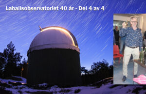 Lahallsobservatoriets 40-årsjubileum: Nostalgi och visioner Skål för Lahallsobservatoriet